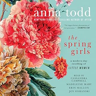 The Spring Girls Audiobook By Anna Todd cover art