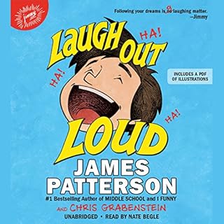 Laugh Out Loud Audiolibro Por James Patterson, Chris Grabenstein, Jeff Ebbeler arte de portada