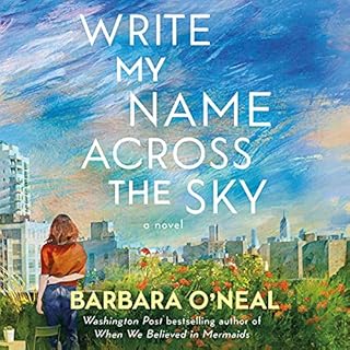 Write My Name Across the Sky Audiobook By Barbara O