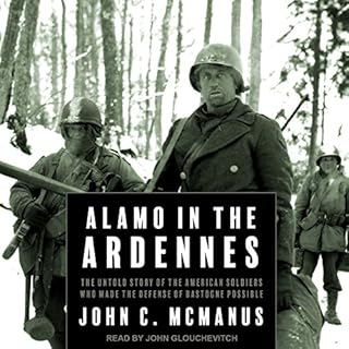 Alamo in the Ardennes Audiobook By John C. McManus cover art