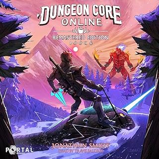 Dungeon Core Online: Remastered Edition, Book 4 Audiobook By Jonathan Smidt, Portal Books cover art