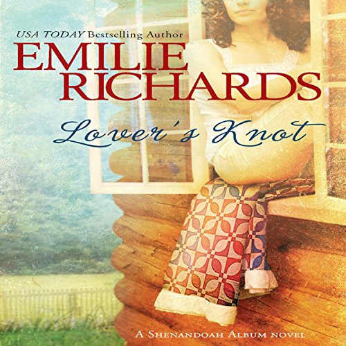 Lover's Knot Audiobook By Emilie Richards cover art