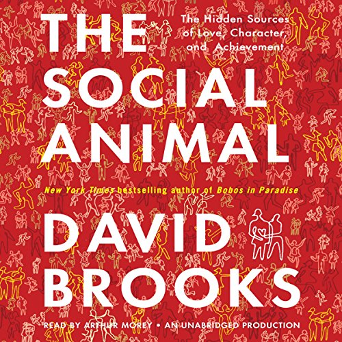 The Social Animal Audiolibro Por David Brooks arte de portada