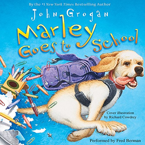 Marley Goes to School Audiolibro Por John Grogan arte de portada