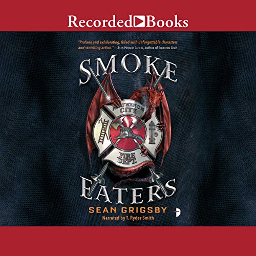 Smoke Eaters Audiobook By Sean Grigsby cover art