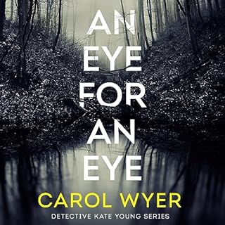 An Eye for an Eye Audiobook By Carol Wyer cover art