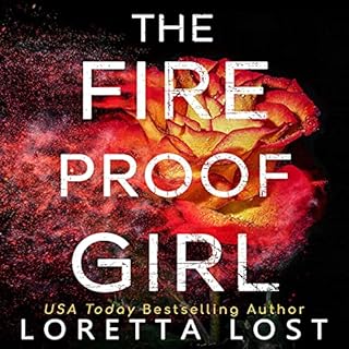 The Fireproof Girl Audiobook By Loretta Lost cover art