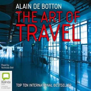 The Art of Travel Audiobook By Alain de Botton cover art