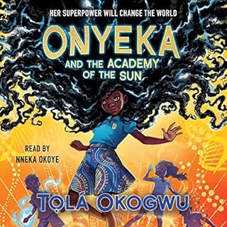 Onyeka and the Academy of the Sun Audiolibro Por Tolá Okogwu arte de portada