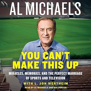 You Can't Make This Up Audiobook By Al Michaels, L. Jon Wertheim cover art