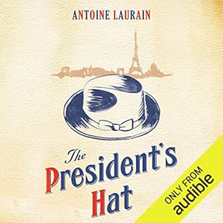 The President's Hat Audiobook By Antoine Laurain cover art