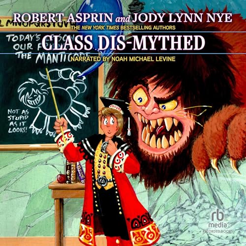 Class Dis-Mythed Audiolibro Por Jody Lynn Nye, Robert Asprin arte de portada