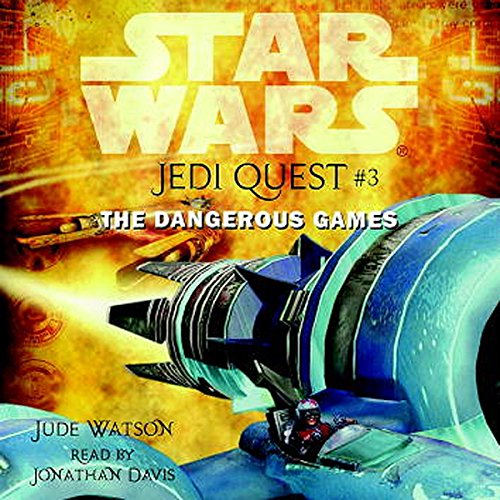 Star Wars: Jedi Quest #3: The Dangerous Games Audiolibro Por Jude Watson arte de portada