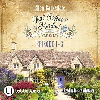 Episode 1-3 - Tea? Coffee? Murder! Audiolibro Por Ellen Barksdale arte de portada