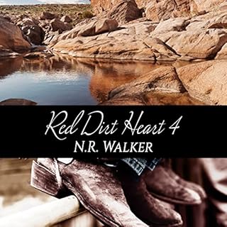 Red Dirt Heart 4 Audiobook By N.R. Walker cover art