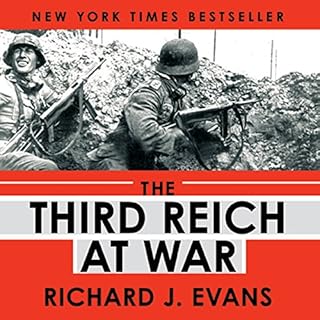 The Third Reich at War Audiobook By Richard J. Evans cover art