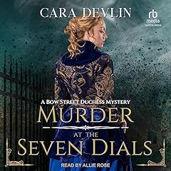 Murder at the Seven Dials Audiobook By Cara Devlin cover art