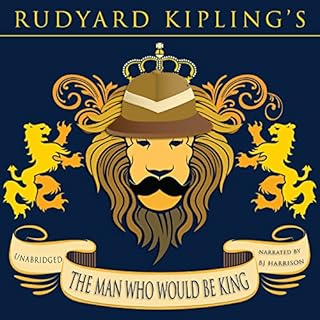 The Man Who Would Be King [Classic Tales Edition] Audiobook By Rudyard Kipling cover art