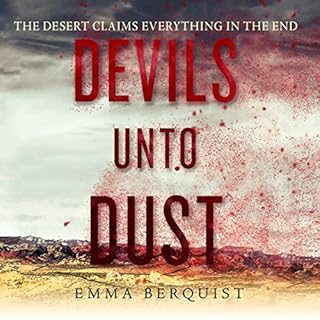 Devils Unto Dust Audiobook By Emma Berquist cover art