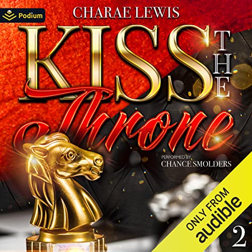 Kiss the Throne 2 Audiobook By Charae Lewis cover art