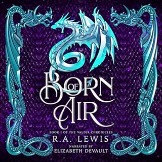 Born of Air Audiobook By RA Lewis cover art