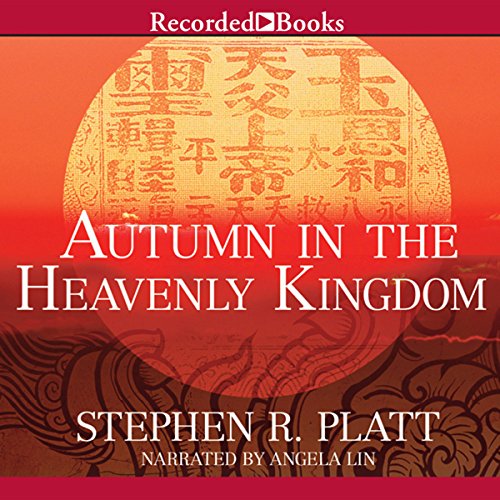 Autumn in the Heavenly Kingdom Audiobook By Stephen R. Platt cover art