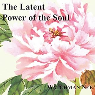 The Latent Power of the Soul Audiolibro Por Watchman Nee arte de portada