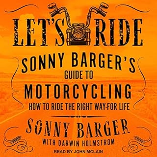 Let’s Ride Audiobook By Sonny Barger, Darwin Holmstrom - contributor cover art