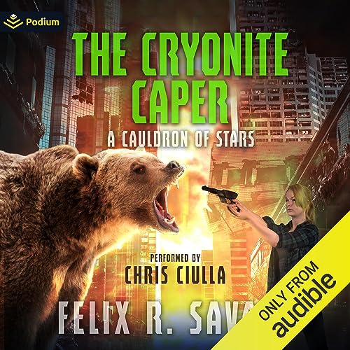 The Cryonite Caper Audiolibro Por Felix R. Savage arte de portada