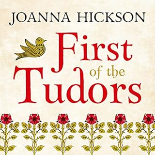 First of the Tudors Audiobook By Joanna Hickson cover art