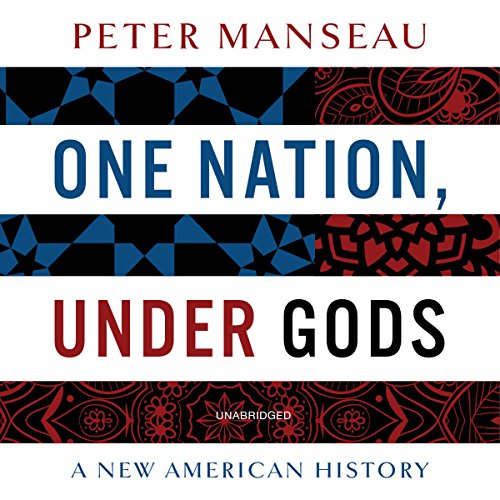 One Nation, Under Gods Audiobook By Peter Manseau cover art