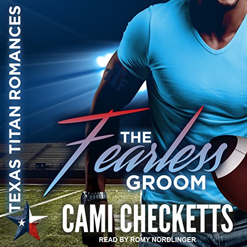 The Fearless Groom Audiobook By Cami Checketts cover art