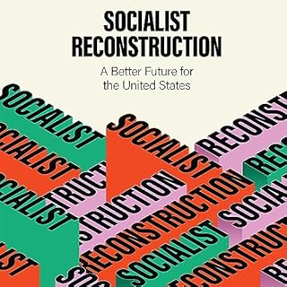 Socialist Reconstruction Audiolibro Por Party for Socialism and Liberation arte de portada