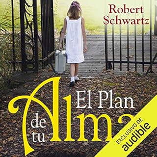 El plan de tu alma [Your Soul's Plan] Audiolibro Por Robert A. Schwartz arte de portada