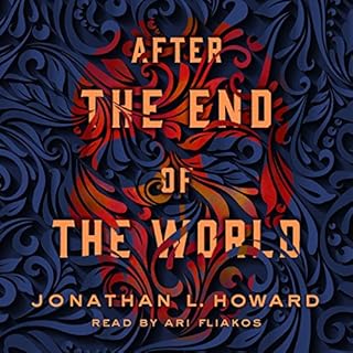 After the End of the World Audiolibro Por Jonathan L. Howard arte de portada