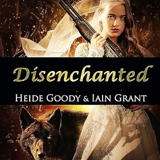 Disenchanted Audiobook By Heide Goody, Iain Grant cover art