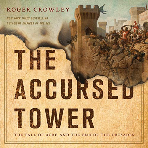 The Accursed Tower Audiolibro Por Roger Crowley arte de portada