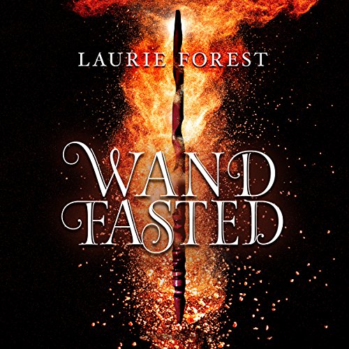 Wandfasted Audiobook By Laurie Forest cover art