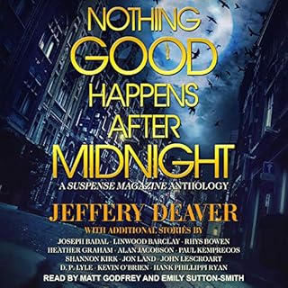 Nothing Good Happens After Midnight Audiobook By Jeffery Deaver - editor and contributor, Joseph Badal - contributor, Lindwoo