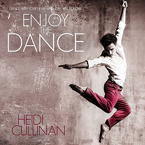 Enjoy the Dance Audiolibro Por Heidi Cullinan arte de portada