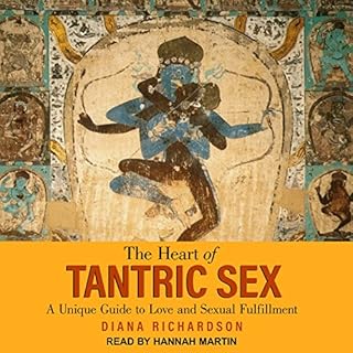 The Heart of Tantric Sex Audiobook By Diana Richardson cover art