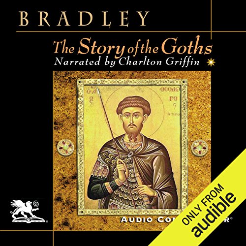 The Story of the Goths Audiobook By Henry Bradley cover art