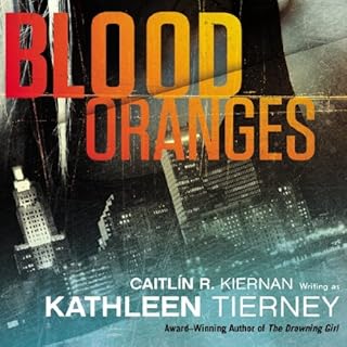 Blood Oranges Audiobook By Kathleen Tierney cover art