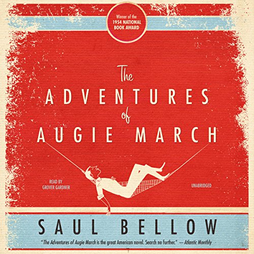 The Adventures of Augie March Audiolibro Por Saul Bellow arte de portada