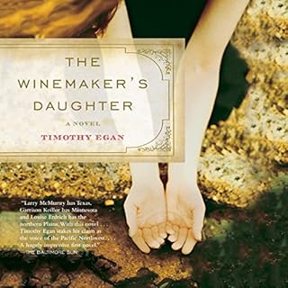 The Winemaker's Daughter Audiobook By Timothy Egan cover art