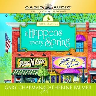 It Happens Every Spring Audiobook By Catherine Palmer, Gary Chapman cover art