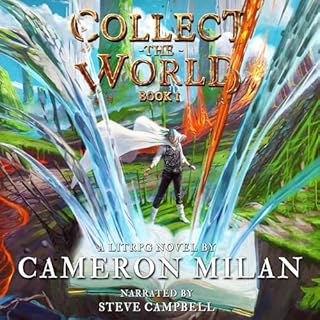 Collect the World Audiobook By Cameron Milan cover art