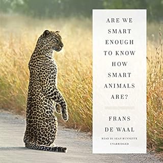 Are We Smart Enough to Know How Smart Animals Are? Audiolibro Por Frans de Waal arte de portada