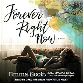 Forever Right Now Audiobook By Emma Scott cover art