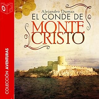 El conde de Montecristo [The Count of Monte Cristo] Audiobook By Alexandre Dumas cover art